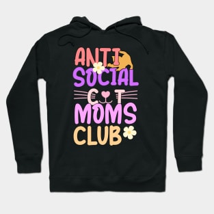 Anti social cat mom's club Hoodie